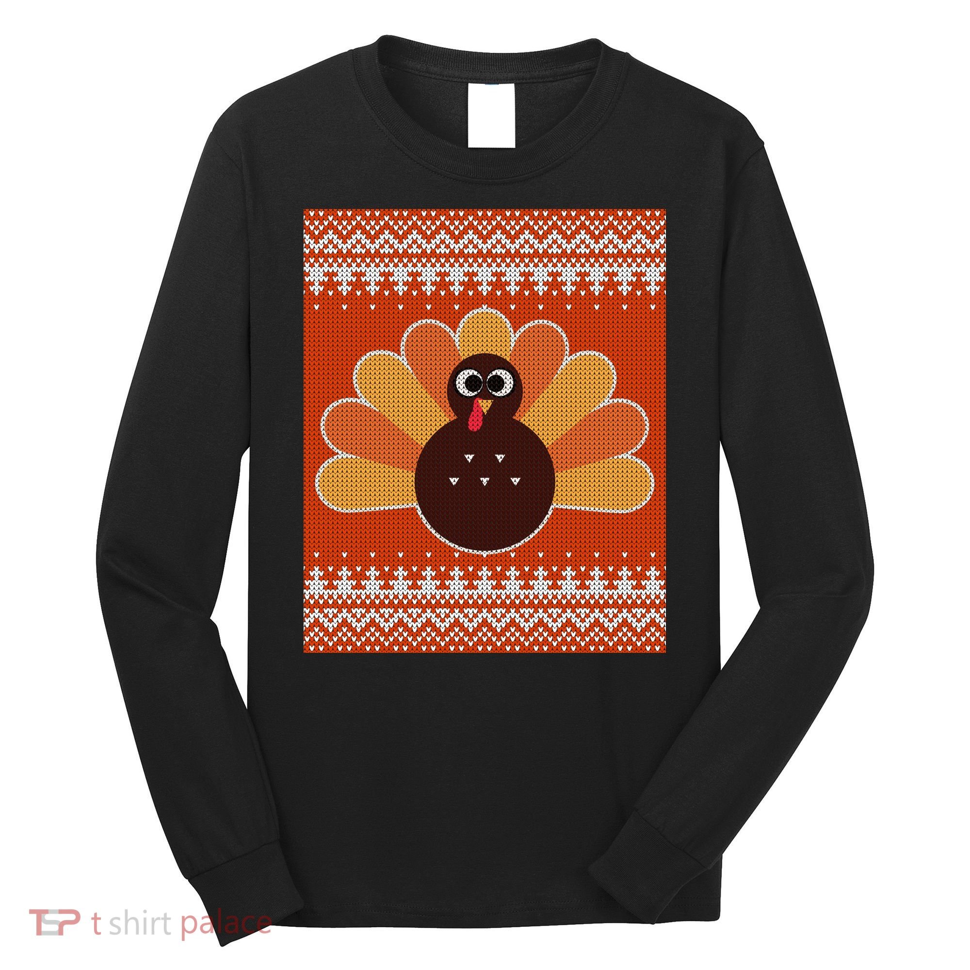 Thanksgiving Cute Turkey Ugly Sweater Long Sleeve Shirt