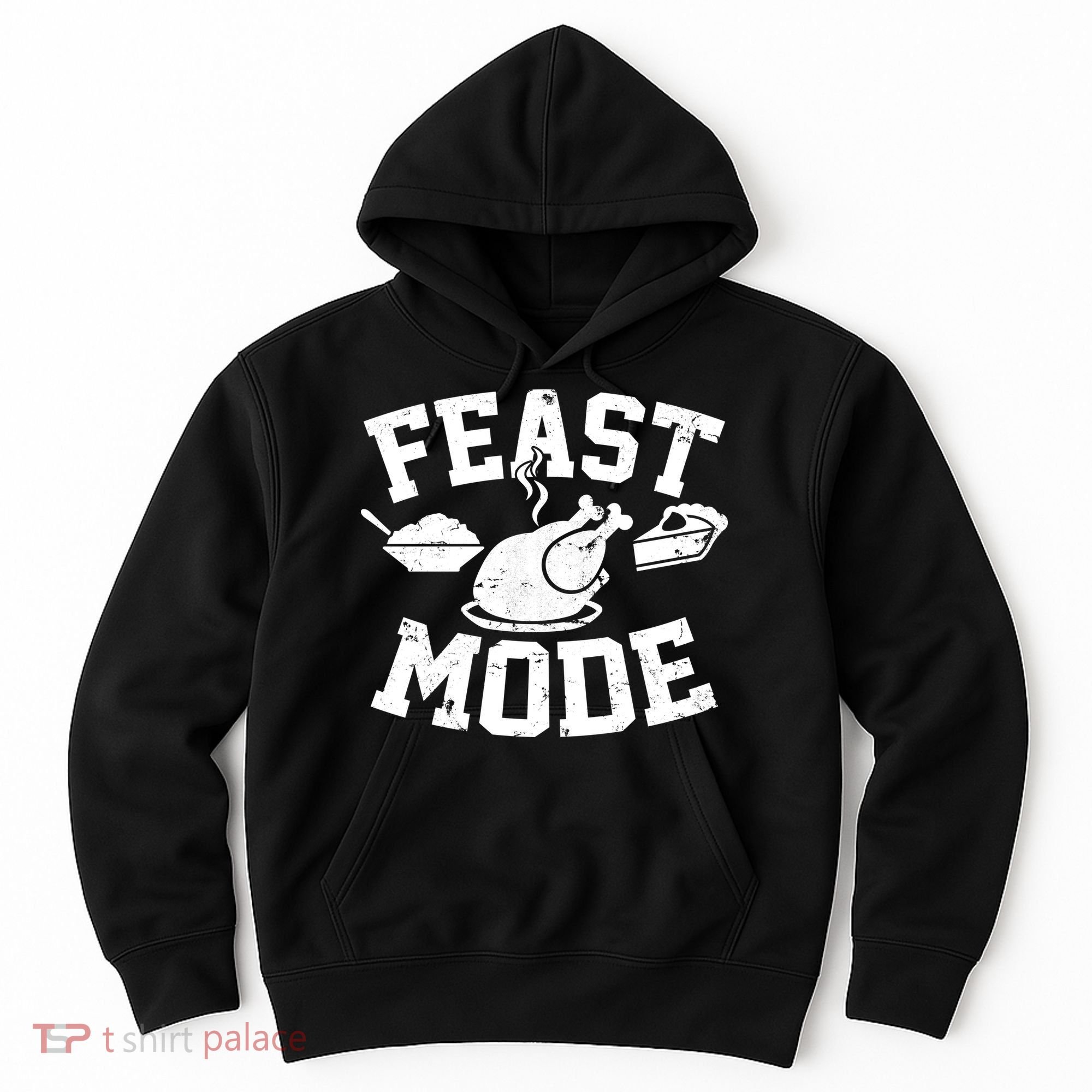 Thanksgiving Feast Mode Hoodie