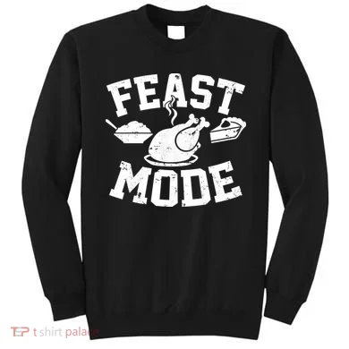 Thanksgiving Feast Mode Sweatshirt