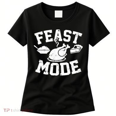 Thanksgiving Feast Mode Women's T-Shirt