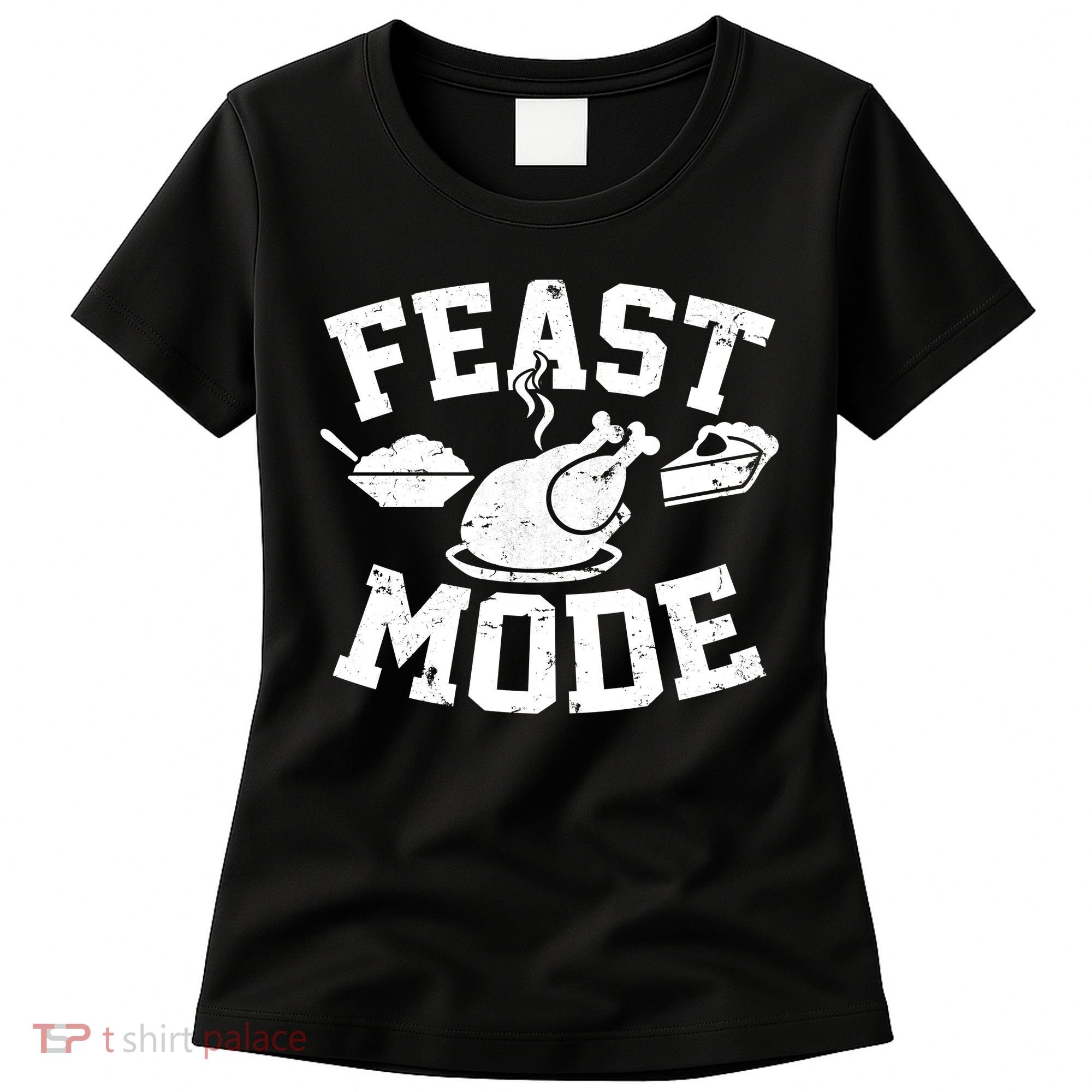 Thanksgiving Feast Mode Women's T-Shirt
