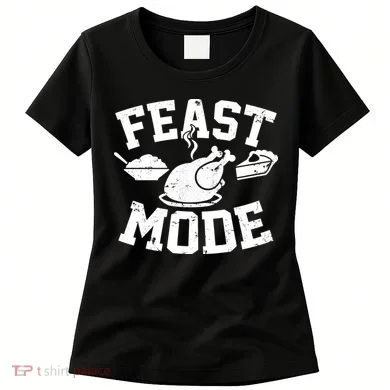 Thanksgiving Feast Mode Women's T-Shirt