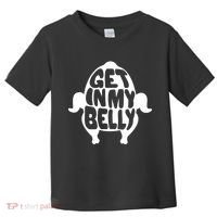 Thanksgiving Get In My Belly Toddler T-Shirt thumb 0
