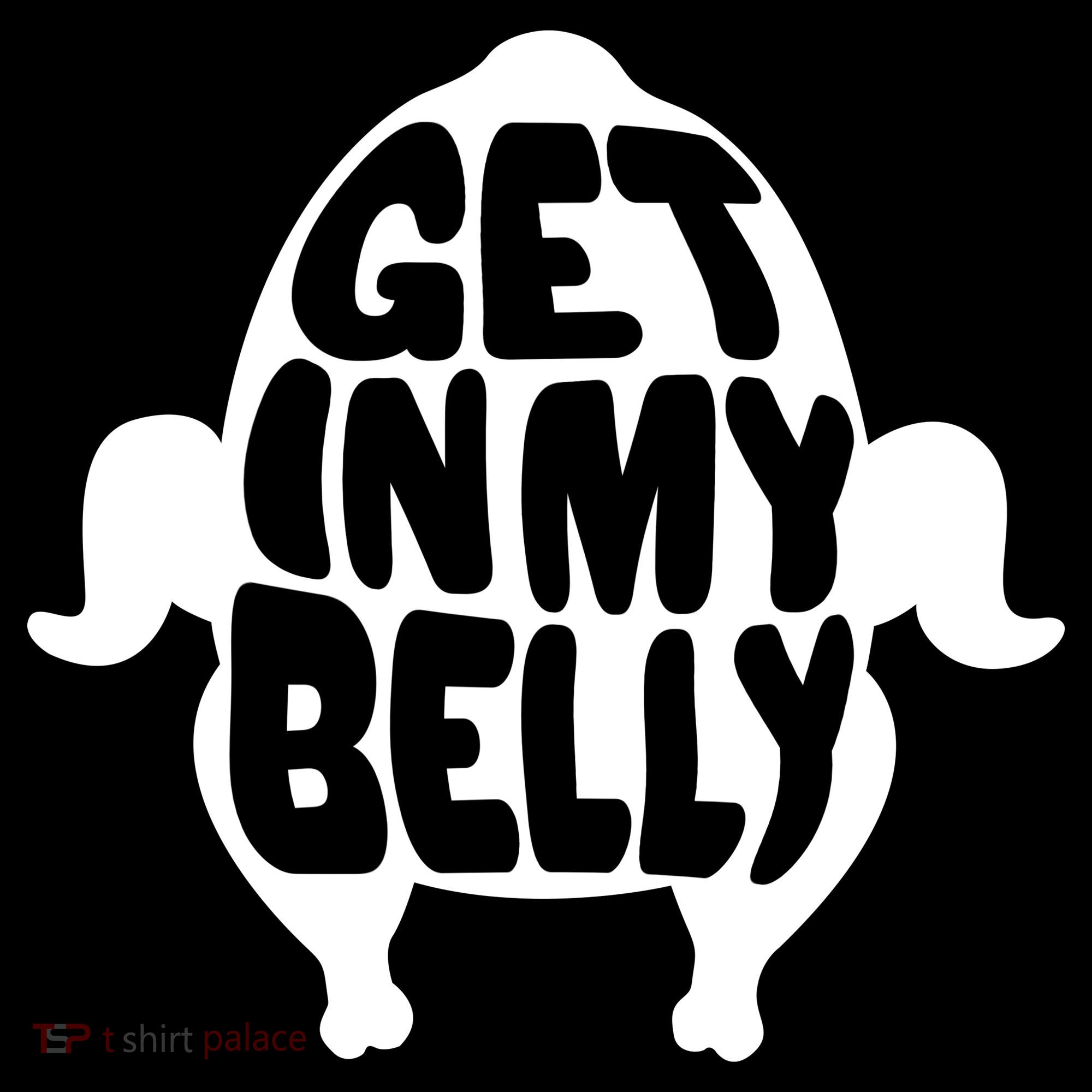 Thanksgiving Get In My Belly Toddler T-Shirt
