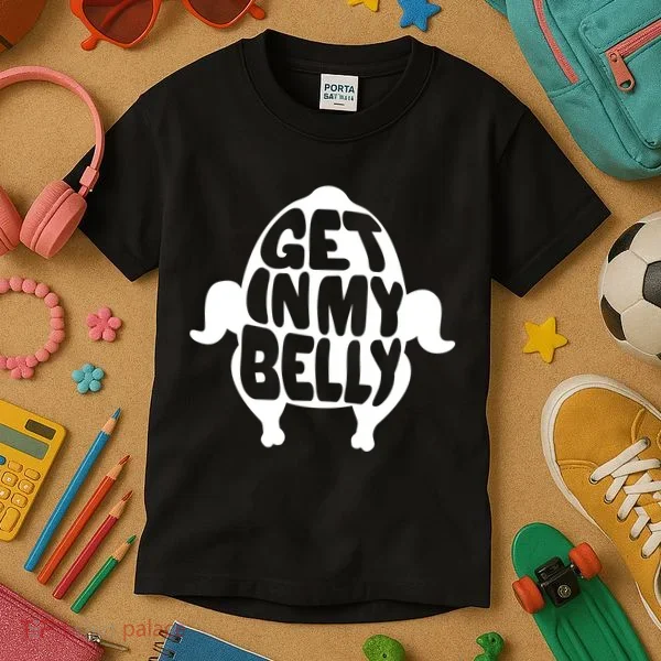 Thanksgiving Get In My Belly Kids T-Shirt