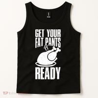 Thanksgiving Get Your Fat Pant Ready Tank Top thumb 2