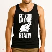 Thanksgiving Get Your Fat Pant Ready Tank Top thumb 3