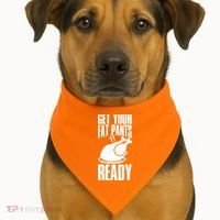 Thanksgiving Get Your Fat Pant Ready USA-Made Doggie Bandana thumb 1