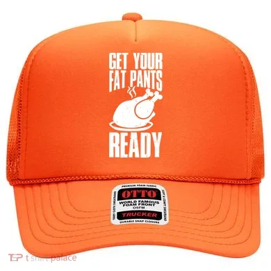 Thanksgiving Get Your Fat Pant Ready Hat