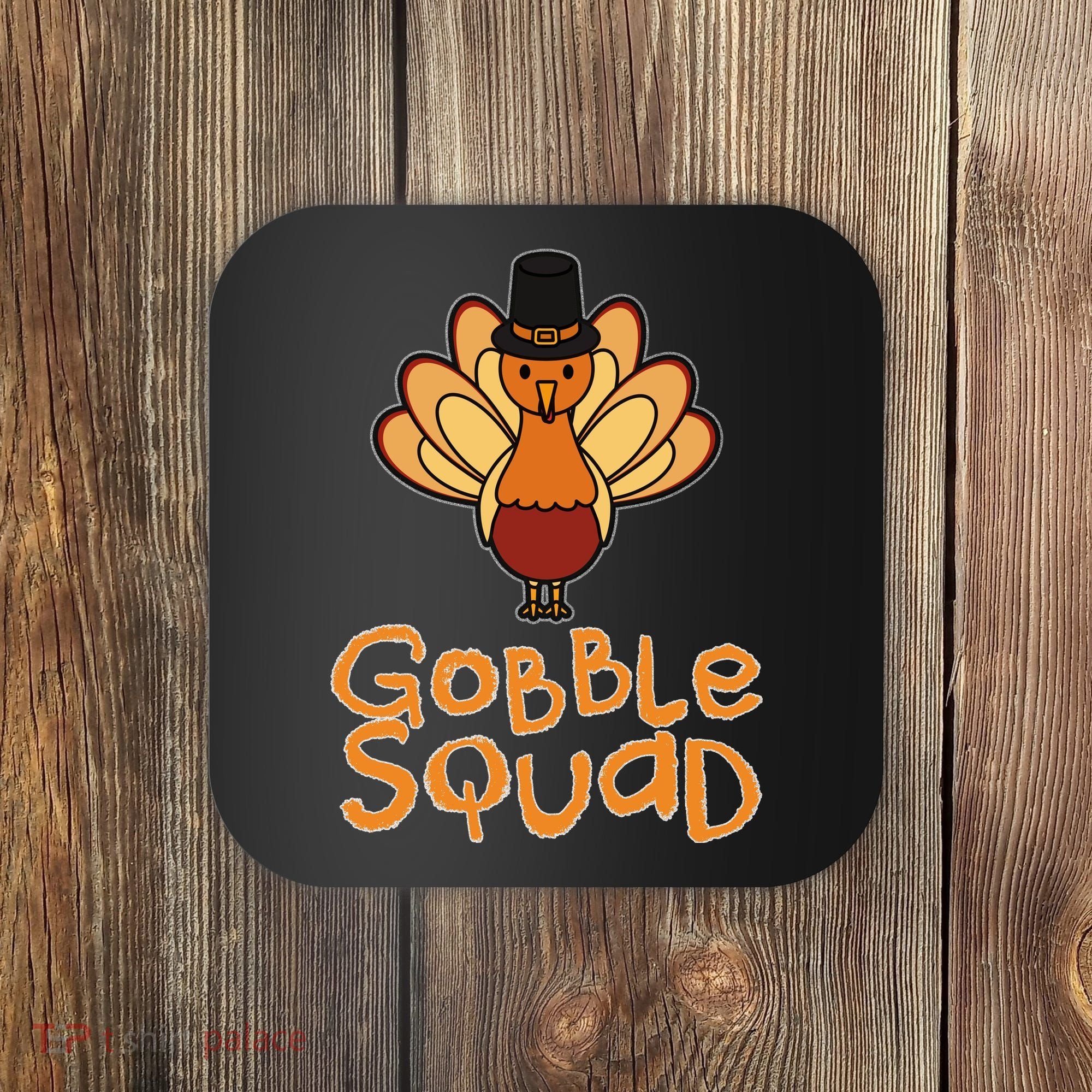 Thanksgiving Gobble Squad Coaster