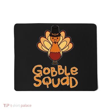 Thanksgiving Gobble Squad Mousepad