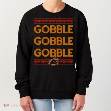 Thanksgiving Gobble X3 Ugly Sweater Women's Sweatshirt
