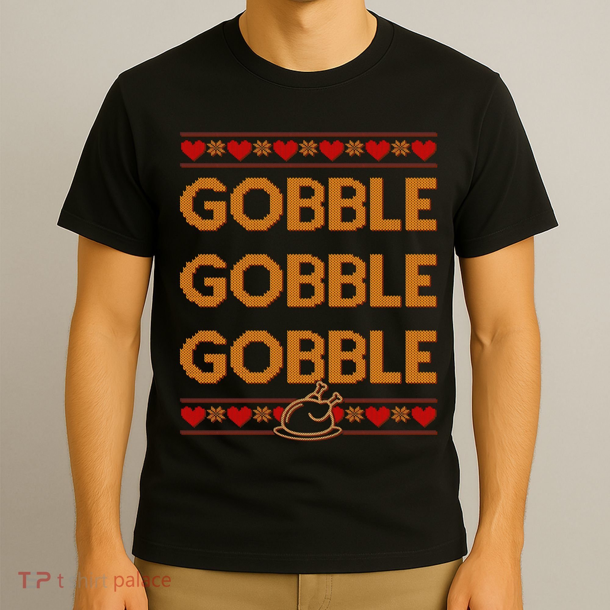 Thanksgiving Gobble X3 Ugly Sweater T-Shirt