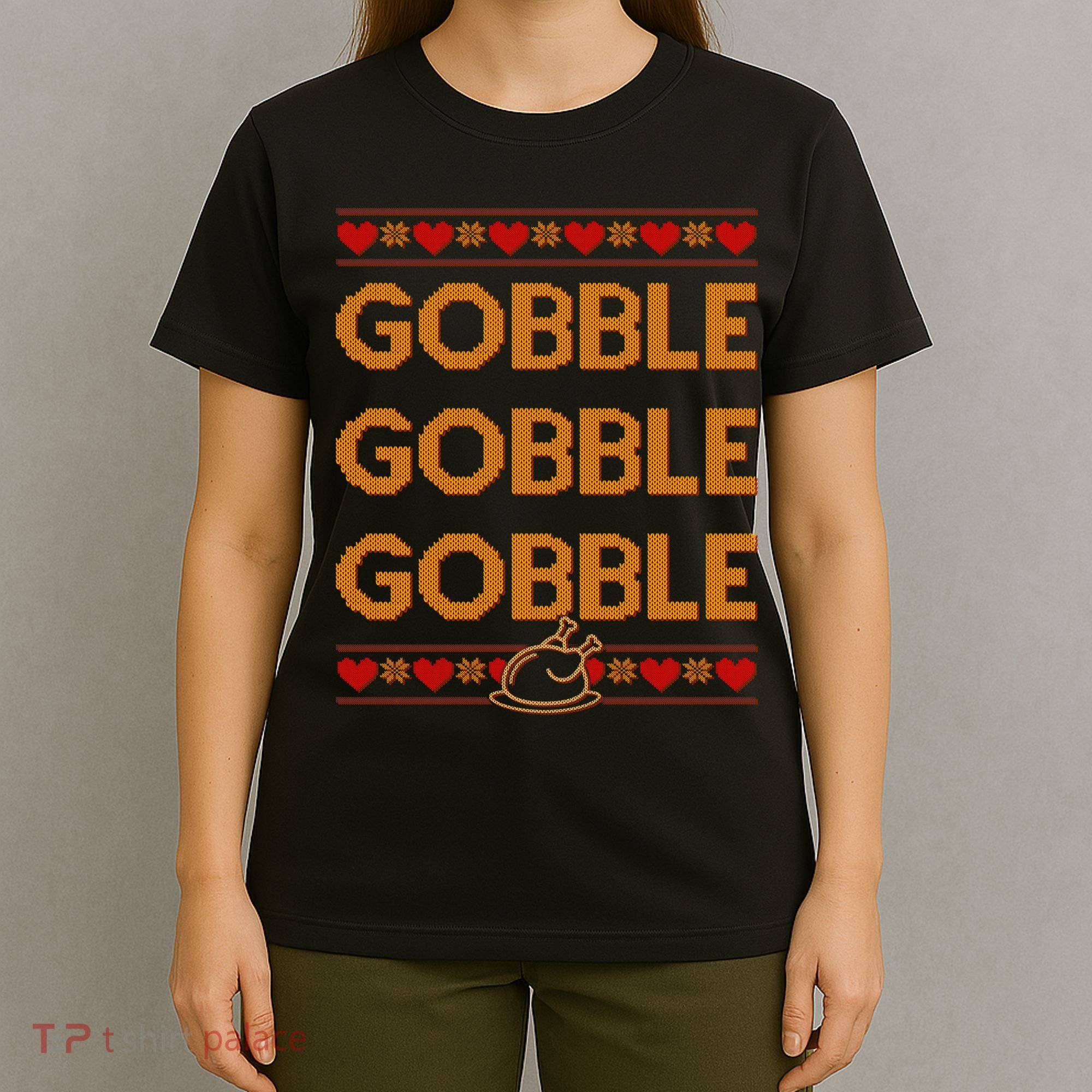 Thanksgiving Gobble X3 Ugly Sweater T-Shirt