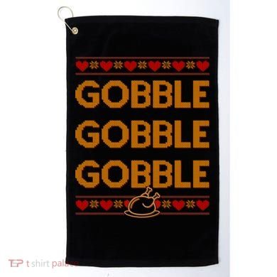 Thanksgiving Gobble X3 Ugly Sweater Golf Towel