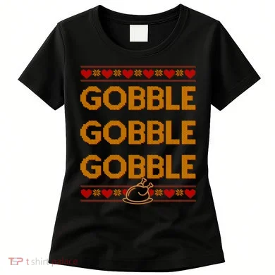 Thanksgiving Gobble X3 Ugly Sweater Women's T-Shirt