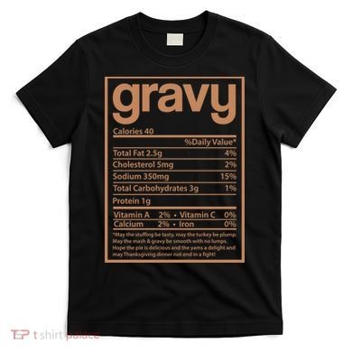 Thanksgiving Gravy Nutrition Facts T-Shirt