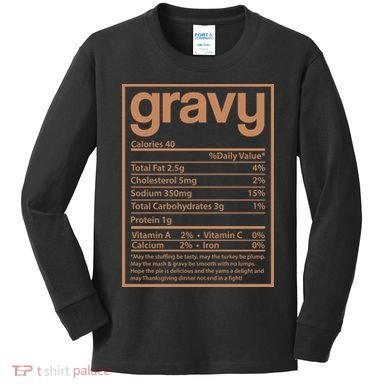 Thanksgiving Gravy Nutrition Facts Kids Long Sleeve Shirt