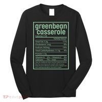 Thanksgiving Greenbean Casserole Nutrition Facts Long Sleeve Shirt thumb 0