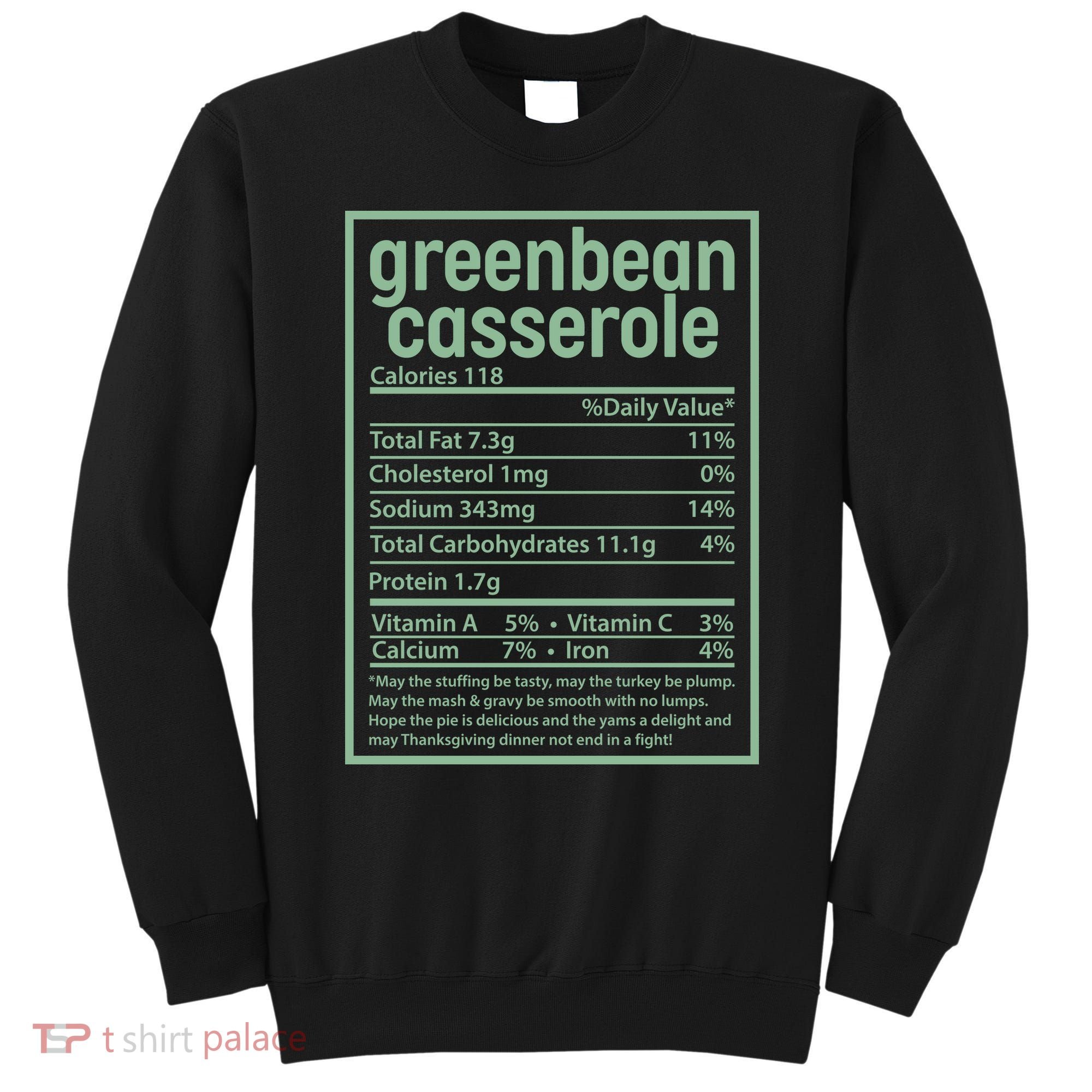 Thanksgiving Greenbean Casserole Nutrition Facts Sweatshirt