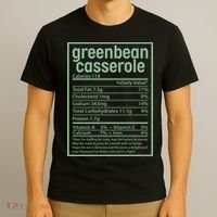 Thanksgiving Greenbean Casserole Nutrition Facts T-Shirt thumb 3