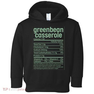 Thanksgiving Greenbean Casserole Nutrition Facts Toddler Hoodie