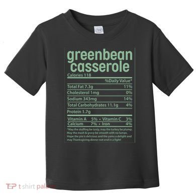 Thanksgiving Greenbean Casserole Nutrition Facts Toddler T-Shirt