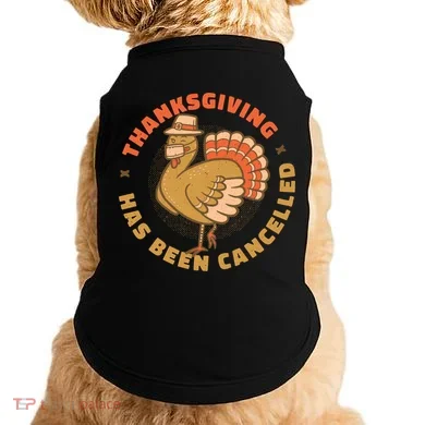 Thanksgiving Has Been Canceled Doggie Tank