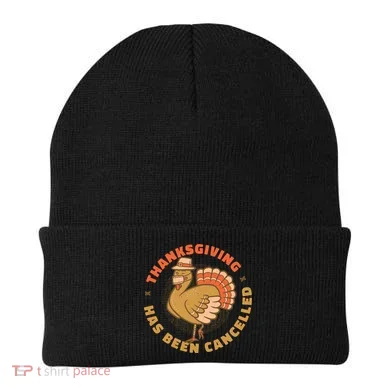 Thanksgiving Has Been Canceled Beanie