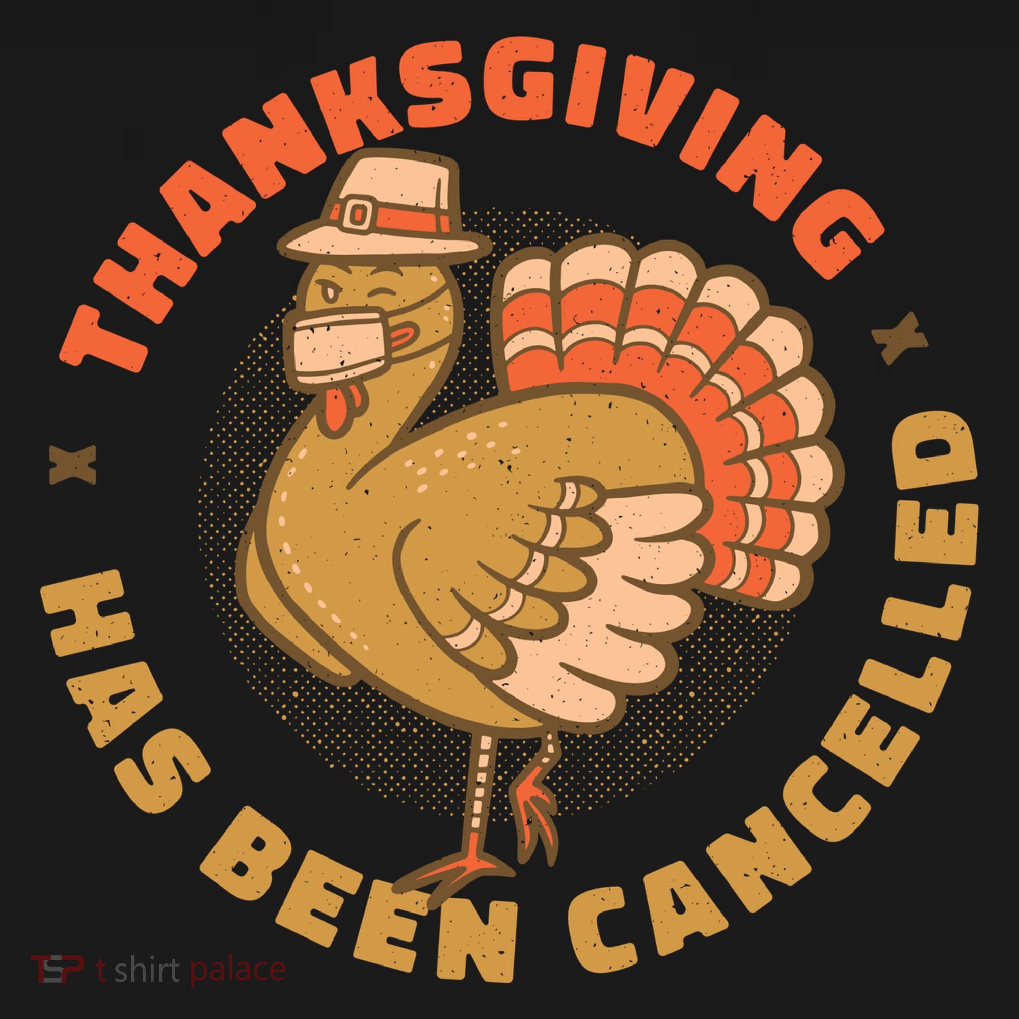 Thanksgiving Has Been Canceled Ornament