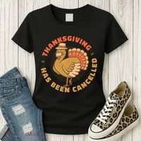 Thanksgiving Has Been Canceled Women's T-Shirt thumb 3