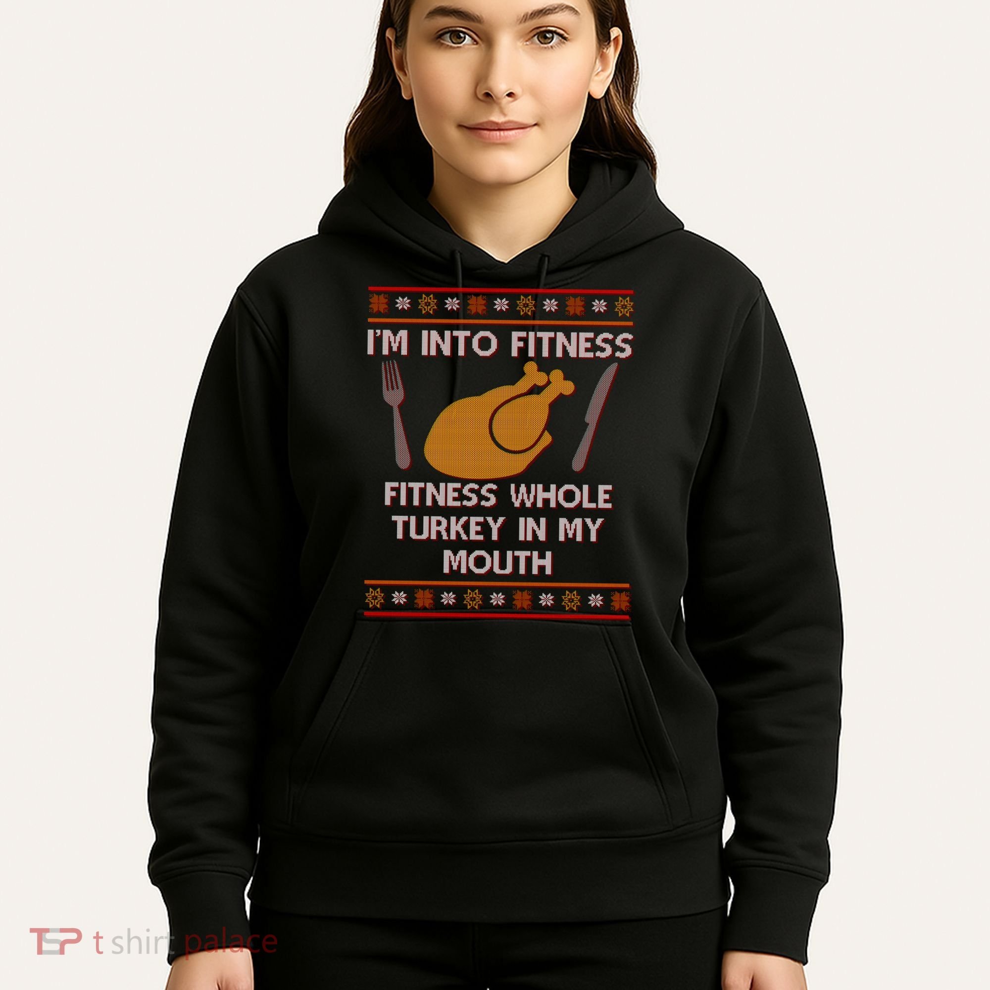 Thanksgiving I'm Into Fitness Ugly Sweater Hoodie