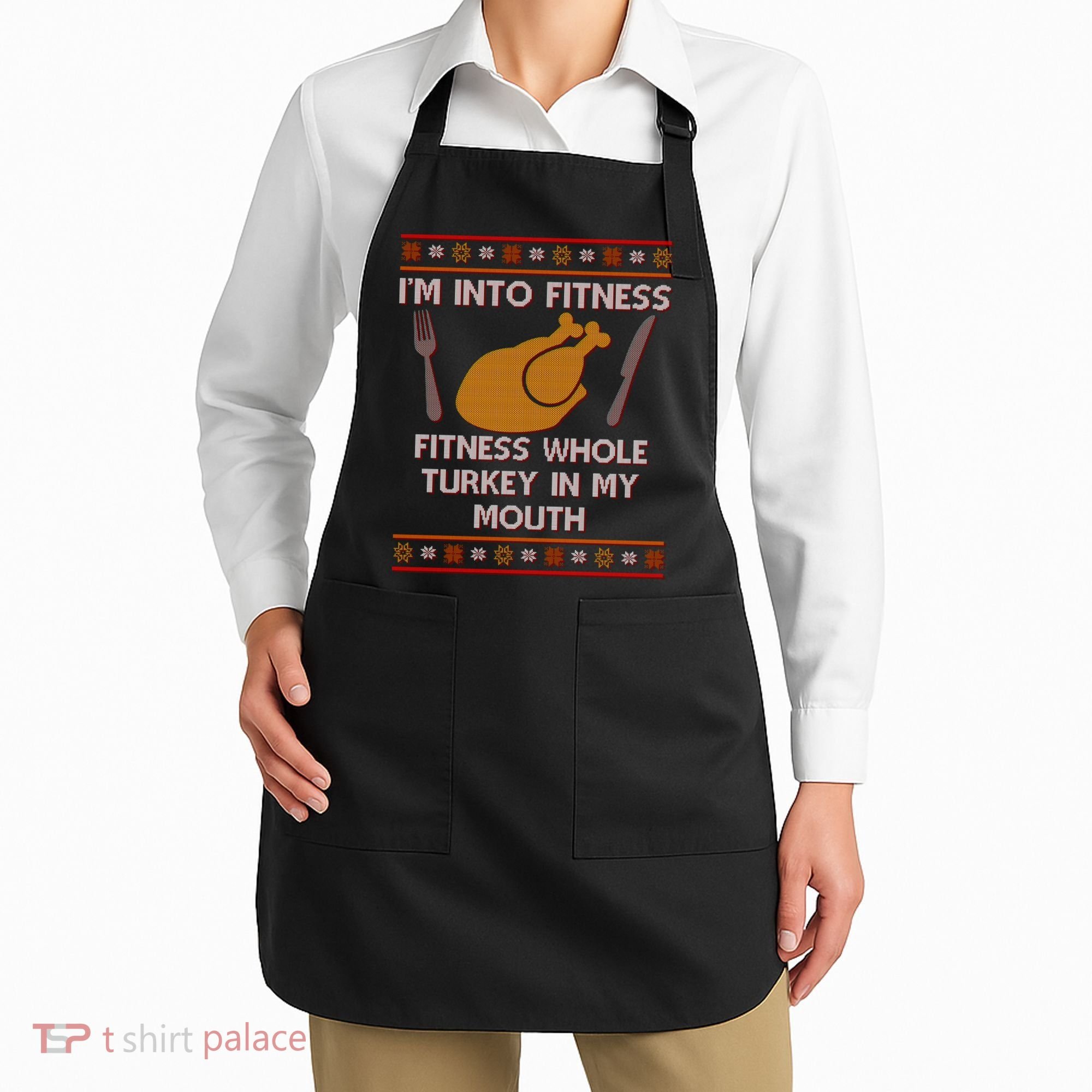 Thanksgiving I'm Into Fitness Ugly Sweater Apron