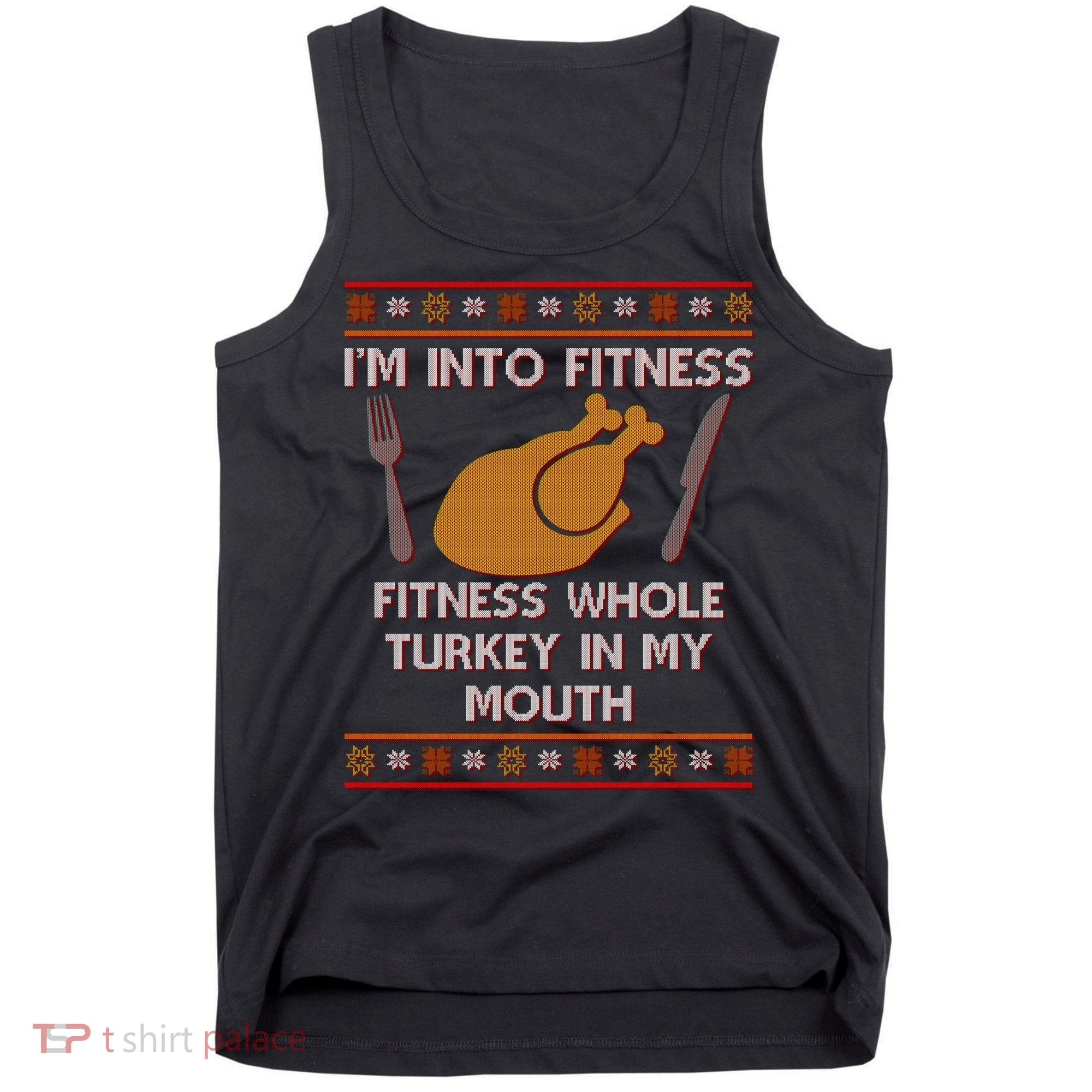 Thanksgiving I'm Into Fitness Ugly Sweater Tank Top