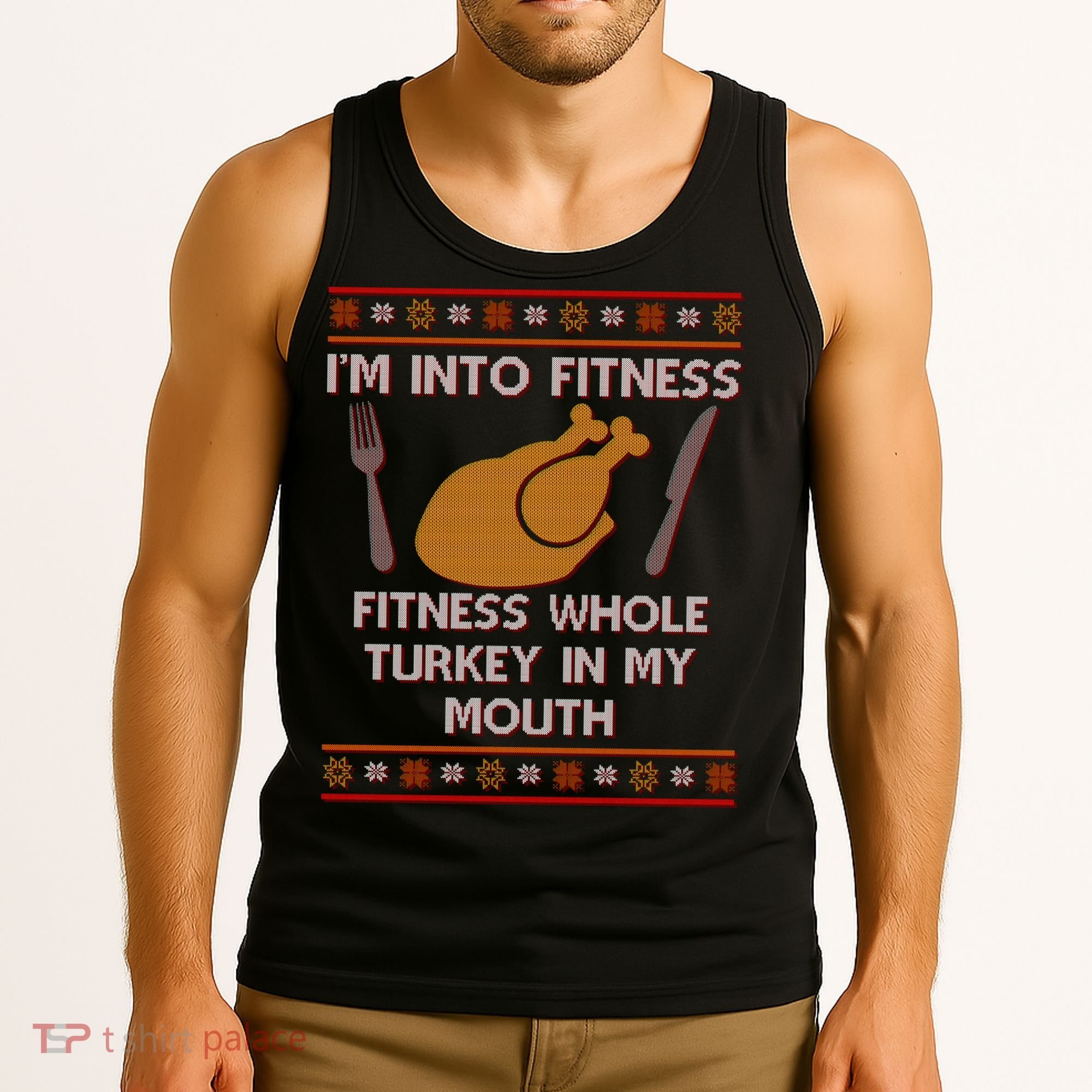 Thanksgiving I'm Into Fitness Ugly Sweater Tank Top