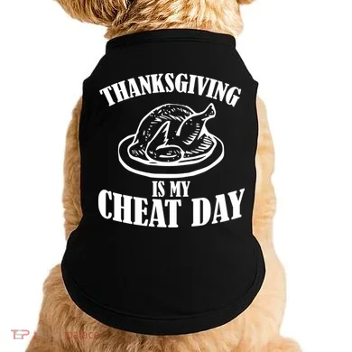 Thanksgiving is My Cheat Day Doggie Tank