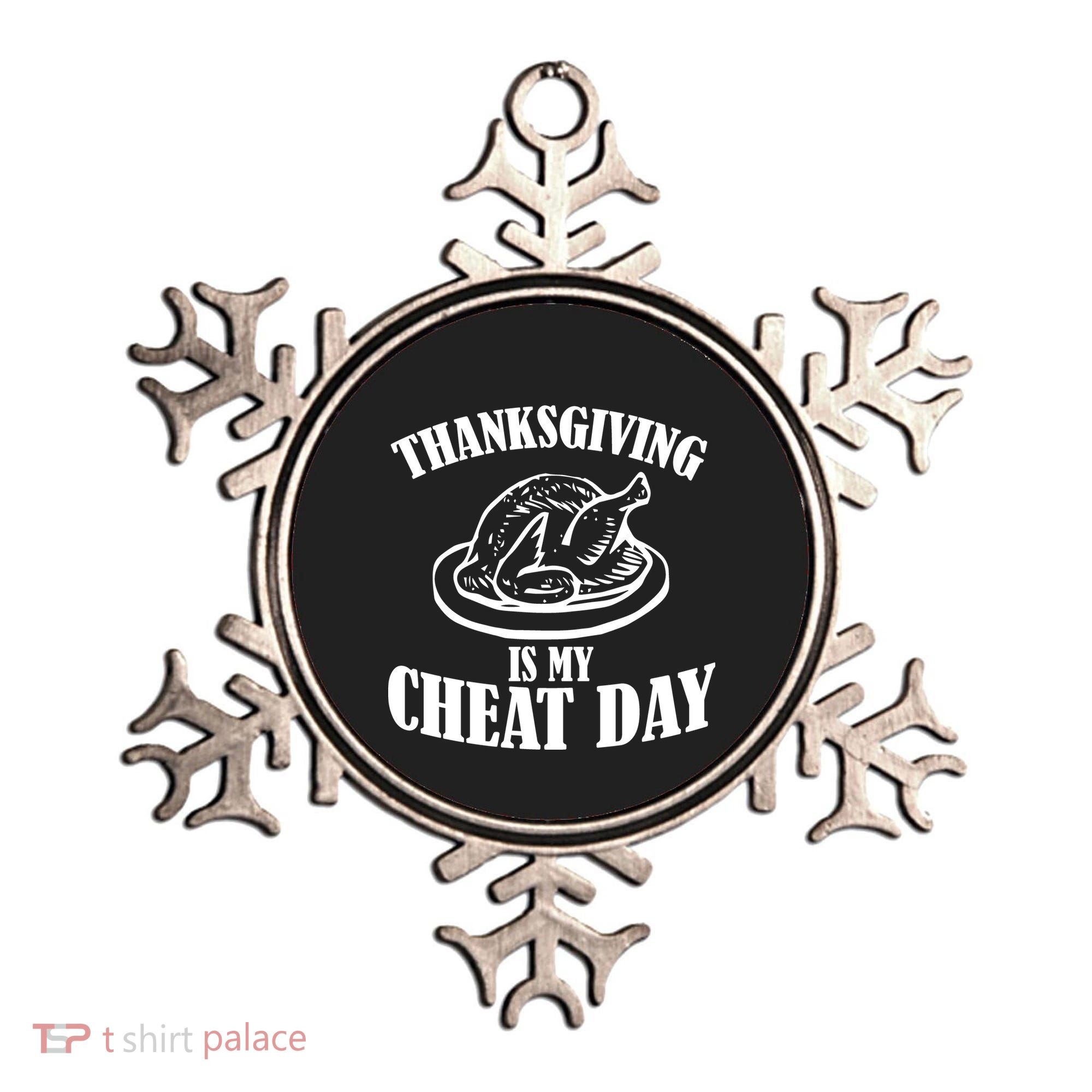 Thanksgiving is My Cheat Day Ornament
