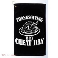 Thanksgiving is My Cheat Day Golf Towel thumb 0