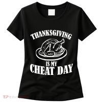 Thanksgiving is My Cheat Day Women's T-Shirt thumb 0