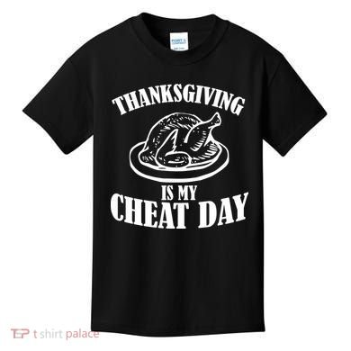 Thanksgiving is My Cheat Day Kids T-Shirt