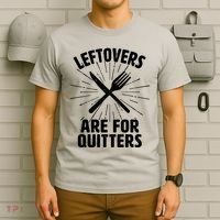 Thanksgiving Leftovers Are For Quitters T-Shirt thumb 6