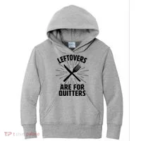 Thanksgiving Leftovers Are For Quitters Kids Hoodie thumb 0