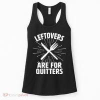 Thanksgiving Leftovers Are For Quitters Women's Tank Top thumb 0
