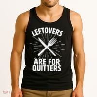 Thanksgiving Leftovers Are For Quitters Tank Top thumb 3