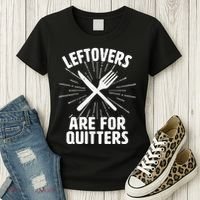 Thanksgiving Leftovers Are For Quitters Women's T-Shirt thumb 3