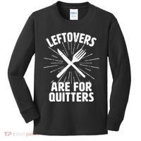 Thanksgiving Leftovers Are For Quitters Kids Long Sleeve Shirt thumb 0
