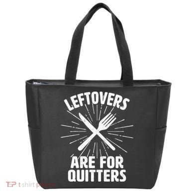 Thanksgiving Leftovers Are For Quitters Tote Bag