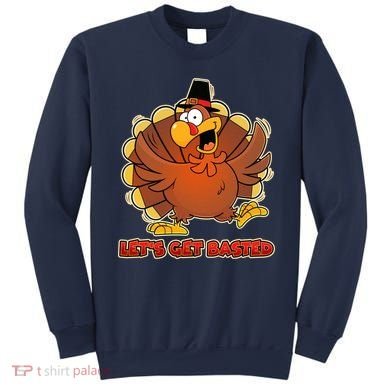 Thanksgiving Let's Get Basted Sweatshirt
