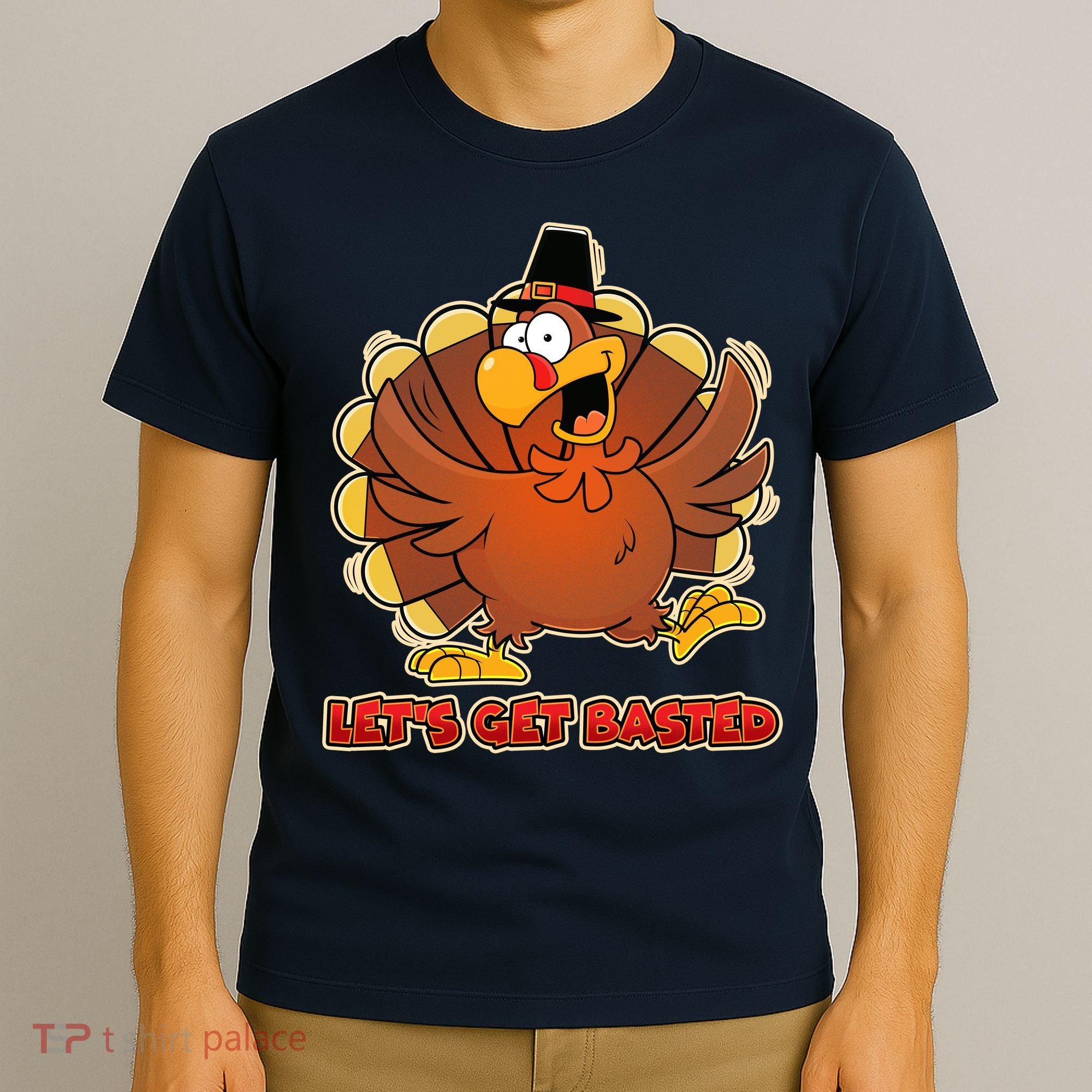 Thanksgiving Let's Get Basted T-Shirt