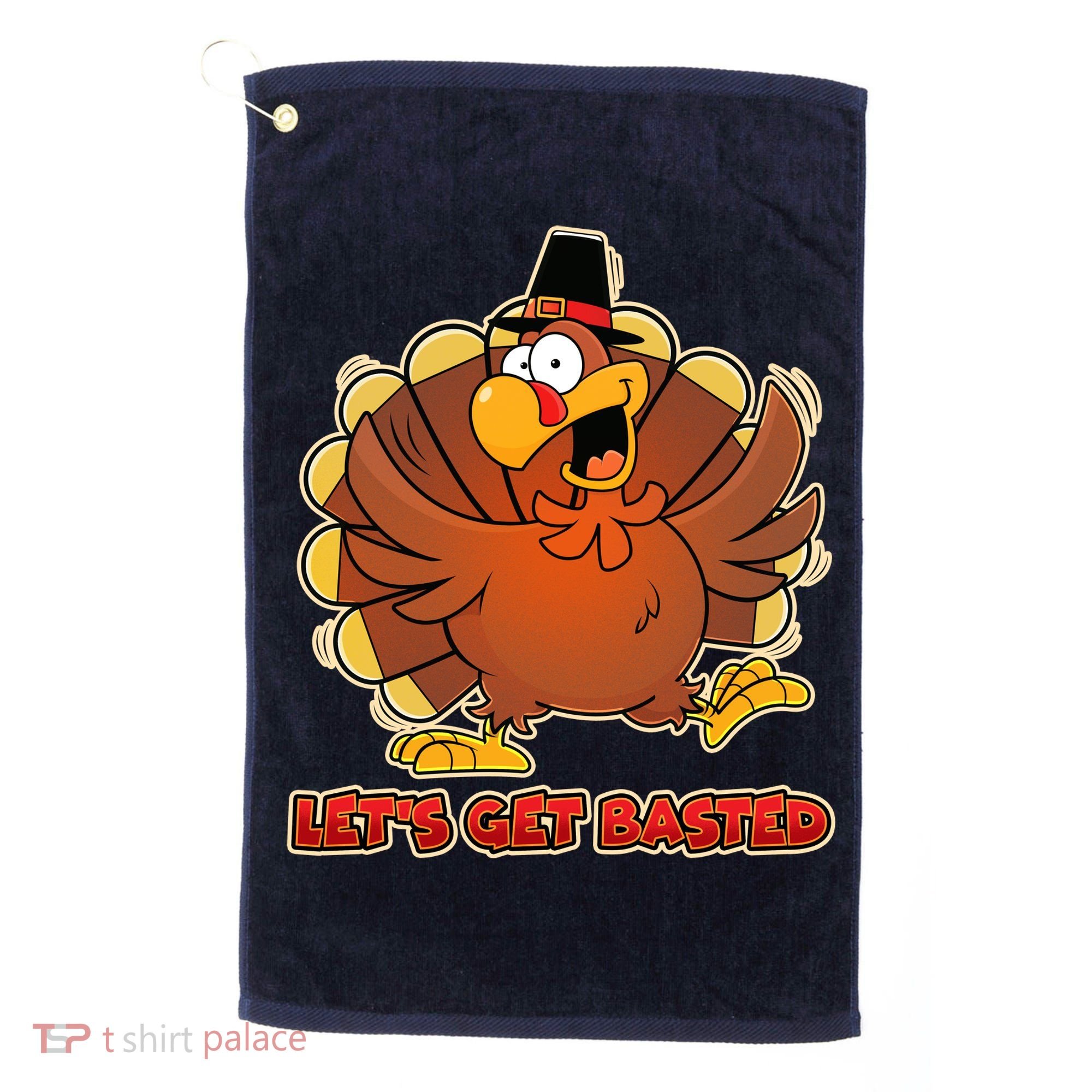 Thanksgiving Let's Get Basted Golf Towel